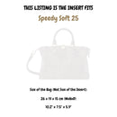 Organizer for [Speedy Soft 25, LV] Felt Bag Insert