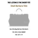 Organizer for [Small Barbara Tote, Bottega Veneta] Felt Bag Insert